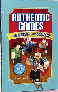 Livro Authenticgames: Um Show Muito Louco - Túlio - Astral Cultural