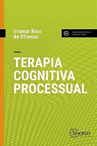 Livro Terapia Cognitiva Processual - Oliveira - Sinopsys