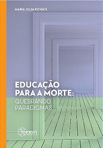 Livro Educação Para a Morte - Kovács - Sinopsys