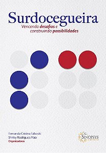 Livro Surdocegueira: Vencendo Desafios e Construindo Possibilidades - Falkoski/maia