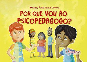 Livro Por Que Vou ao Psicopedagogo - Oliveira - Sinopsys