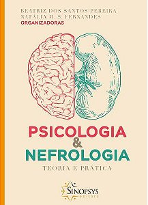 Livro Psicologia e Nefrologia: Teoria e Prática