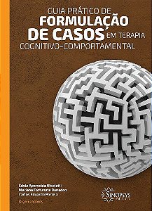 Livro Guia Pratico de Formulacao de Casos em Terapia Cognitivo-comportamental - Nicoletti/nicoletti