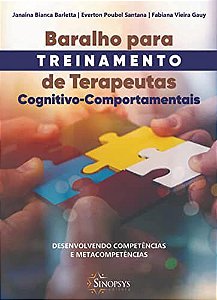 Livro Baralho para Treinamento de Terapeutas Cognitivo-comportamentais: Desenvolv - Barletta/santana/gau