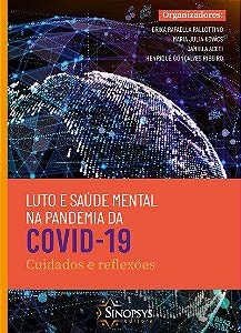 Livro Luto e Saude Mental Na Pandemia da Covid-19: Cuidados e Reflexoes - Pallottino/kovacs/ac