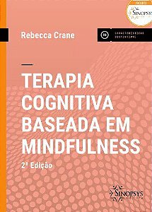 Livro Terapia Cognitiva Baseada em Mindfulness - Crane - Sinopsys