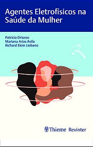 Livro Agentes Eletrofisícos na Saúde da Mulher  Driusso