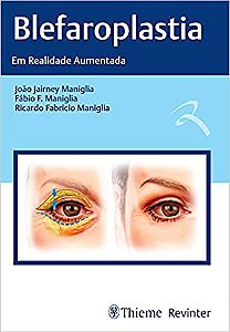 Livro Blefaroplastia em Realidade Aumentada Maniglia