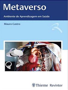 Livro Metaverso: Ambiente de Aprendizagem em Saúde - Castro