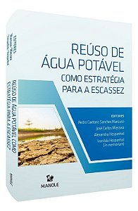 Livro Reuso de Água Como Estratégia para a Escassez - Mancuso - Manole
