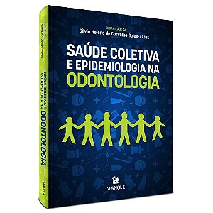 Livro Saúde Coletiva e Epidemiologia Na Odontologia - Sales - Manole