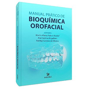 Livro Manual Prático de Bioquímica Orofacial - Buzalaf - Manole