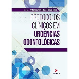 Livro Protocolos Clínicos em Urgências Odontológicas