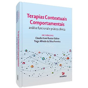 Livro Terapias Contextuais Comportamentais - Oshiro - Manole