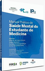 Livro Manual Prático de Saúde Mental do Estudante de Medicina - Humes - Manole