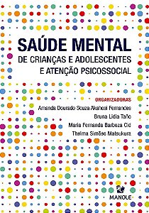 Livro Saúde Mental de Crianças e Adolescentes e Atenção Psicossocial - Fernandes - Manole