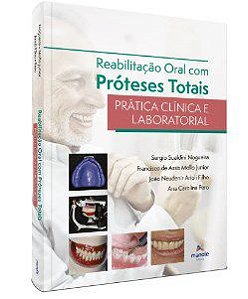 Livro Reabilitação Oral com Próteses Totais - Nogueira - Manole