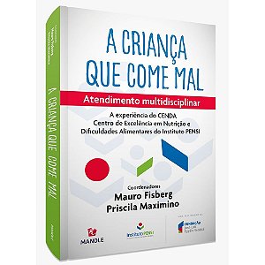 Livro A Criança Que Come Mal  Fisberg