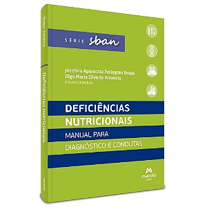 Livro Deficiências Nutricionais - Braga - Manole