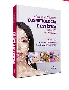 Livro Manual Prático de Cosmetologia: do Básico ao Avançado - Renno - Manole