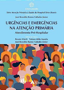 Livro Urgências e Emergências na Atenção Primária Atendimento Pré-hospitalar