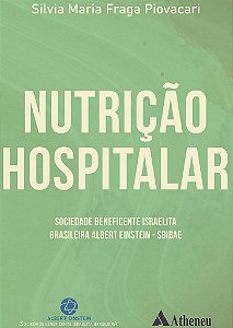 Livro Nutrição Hospitalar - Piovacari - Atheneu