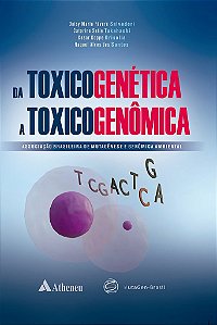 Livro Da Toxicogenetica a Toxicogenomica - Salvadori/takahashi/