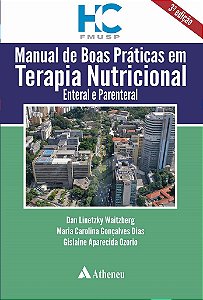 Livro Manual de Boas Praticas em Terapia Nutricional Enteral e Parenteral - Waitzberg - Atheneu