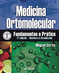 Livro Medicina Ortomolecular Fundamentos e Prática - Curto - Atheneu