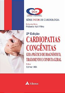 Livro Cardiopatias Congênitas - Atik - Incor - Atheneu