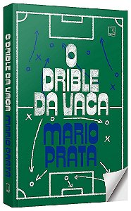 Livro Drible da Vaca, O - Prata