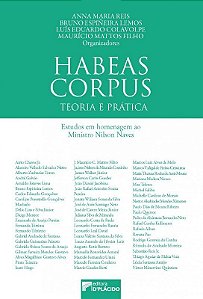 Livro Habeas Corpus: Teoria e Prática  - Reis - D´Plácido