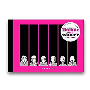 Livro Mamãe Está Com Câncer - Fies - Darkside