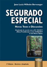Livro Segurado Especial Novas Teses e Discussões - Berwanger - Juruá