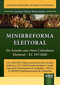 Livro Minirreforma Eleitoral - de Acordo com Novo Calendario Eleitoral - Ec 107/2 - Peleja Junior