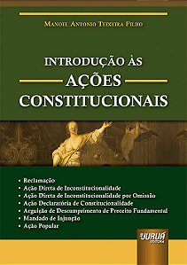 Livro Introducao as Acoes Constitucionais - Teixeira Filho