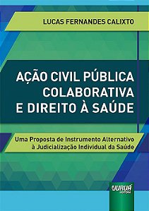 Livro Ação Civil Pública Colaborativa e Direito a Saúde