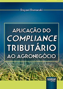Livro Aplicacao do Compliance Tributario ao Agronegocio - Domanski