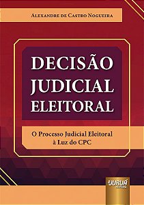 Livro Decisao Judicial Eleitoral - Nogueira