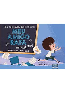 Livro Meu Amigo Rafa - Um Raio de Cuecas - Uma Reflexao sobre a Inclusao Escolar - Rotta/villarim