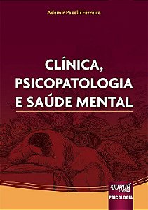 Livro Clínica, Psicopatologia e Saúde Mental