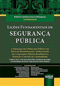Livro Licoes Fundamentais de Seguranca Publica - a Superacao dos Obstaculos Polit - Malaquias