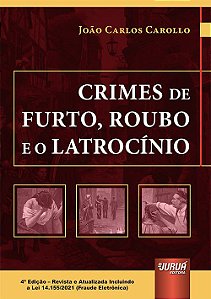 Livro Crimes de Furto, Roubo e o Latrocinio - Carollo