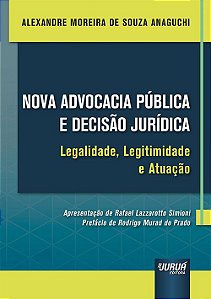 Livro Nova Advocacia Publica e Decisao Juridica - Anaguchi