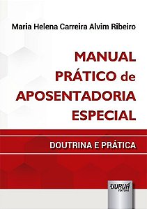 Livro Manual Prático de Aposentadoria Especial Ribeiro