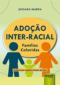 Livro Adoção Inter-racial: Famílias Coloridas