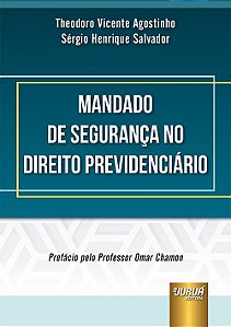 Livro Mandado de Segurança No Direito PrevidenciÁrio