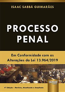 Livro Processo Penal - em Conformidade com as Alteracoes da Lei 13.964/2019 - Guimaraes