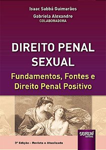 Livro Direito Penal Sexual - Fundamentos, Fontes e Direito Penal Positivo - Guimaraes