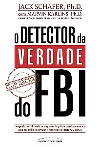 O Detector da Verdade do FBI - Schafer - Universo dos Livros